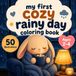 My First Cozy Rainy Day Coloring Book