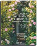 Der Callwey Der neue romantische Garten