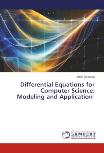Differential Lap Lambert Academic Publishing Differential Equations for Computer Science: Modeling and Application Paperback