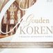 Source1 Various Artists - Gouden Koren, s'werelds Beroemdste Koren (2 CD)