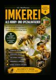 Imkerei: Als Hobby und Spezialratgeber