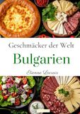 Geschmäcker der Welt: Bulgarien