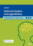 Therapie-Basics Beltz Verlagsgruppe Therapie-Basics ADHS bei Kindern und Jugendlichen