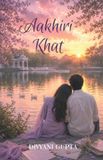 Aakhiri Libri GmbH Aakhiri Khat Paperback