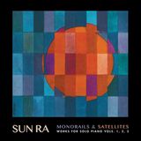 Konkurrent Sun Ra - Monorails & Satellites (Works For Solo Piano Vols. 1, 2, 3) (2 CD)