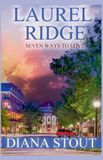 Laurel Ridge: Seven Ways to Love