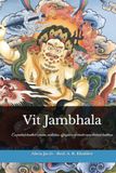 Vit Jambhala Vit Jambhala — Rikedomen som andlig väg: En praktisk handbok i mantra, meditation, offergåvor och ritualer inom tibetansk buddhism