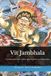 Vit Jambhala Vit Jambhala — Rikedomen som andlig väg: En praktisk handbok i mantra, meditation, offergåvor och ritualer inom tibetansk buddhism