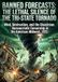 Banned Forecasts Banned Forecasts: The Lethal Silence of the Tri-State Tornado: Wind, Destruction, and the Disastrous Bureaucratic Censorship in the American Midwest, 1925