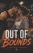 Out Cupid's Quiver Locker Room Rules: A College Sports Romance- Out of Bounds
