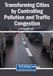 Transforming Engineering Science Reference Transforming Cities by Controlling Pollution and Traffic Congestion Paperback