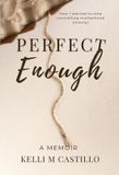 Perfect Wild Jasmine Media Perfect Enough: A Memoir Hardcover
