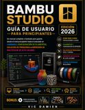 BAMBU STUDIO MANUAL DE USUARIO PARA PRINCIPIANTES 2026