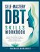 SELF-MASTERY DBT SKILLS WORKBOOK
