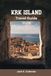 Krk Island Travel Guide 2026