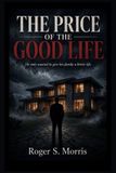 The Libri GmbH The Price of the Good Life: A Psychological Suspense Novel Paperback