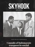 Skyhook #23: Cuando el baloncesto traspasó lo social