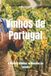 Vinhos Bol Wines of the World: Portugal - Vinhos de Portugal Paperback