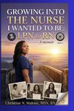Growing Libri GmbH The Nursing Journey- Growing Into the Nurse I Wanted to Be