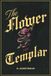 The Flower of Templar