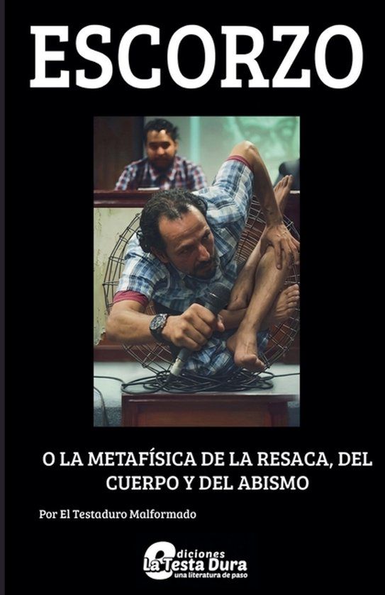 Escorzo Libri GmbH Escorzo o metafísica de la resaca, del cuerpo y del abismo Paperback