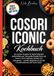 Cosori Iconic Kochbuch- Jedes Rezept mit Foto.