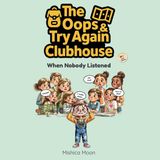 The OOPS & Try Again Clubhouse-The Oops & Try Again Clubhouse