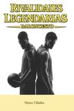 Rivalidades Libri GmbH Rivalidades Legendarias del Deporte - Paperback