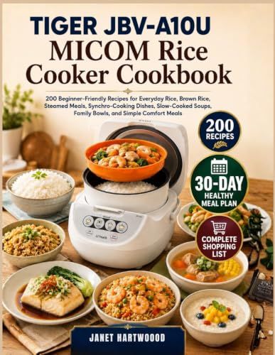Tiger JBV-A10U MICOM Rice Cooker Cookbook