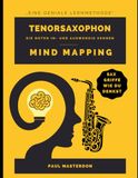 Tenorsaxophon Mind Mapping: Sax-Griffe schnell und einfach lernen und merken