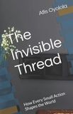 The Bol The Invisible Thread Paperback