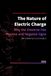 The Nature of Electric Charge: Why the Universe Has Positive and Negative Signs