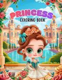 Princess Coloring Book: Magical Princess Designs for Girls Ages 4–8 — 100 Fun, Beautiful Coloring Pages with Crowns, Castles, Fairies & More