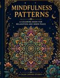 Mindfulness Patterns Adult Coloring Book