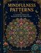 Mindfulness Patterns Adult Coloring Book