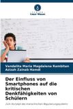 Der Verlag Unser Wissen Der Einfluss von Smartphones auf die kritischen Denkfähigkeiten von Schülern