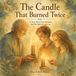 The Kokoshungsan Inspire The Candle That Burned Twice: A Gentle Story About Love, Memory, and the Light We Pass On Paperback