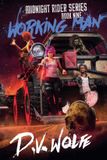 Working Lightning Strike Press Midnight Rider- Working Man Paperback