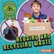 Reusing Enslow Publishing Conservation Champions!- Reusing and Recycling Waste