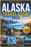 Milepost Alaska Travel Guide 2026