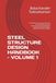 STEEL STRUCTURE DESIGN HANDBOOK – VOLUME 1