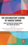 The Routledge Media, Culture and Social Change in Asia-The Documentary Cinema of Haneda Sumiko / Hardcover / 2026