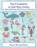 Sea Creatures in Split Ring Tatting & Tatted-Painting-With-Thread Technique
