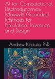 AI for Computational Electrodynamics: Maxwell-Grounded Methods for Simulation, Inference, and Design
