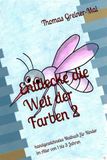 Entdecke die Welt der Farben 2: handgezeichnetes Malbuch für Kinder im Alter von 1 bis 3 Jahren