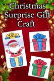 Christmas Surprise Gift Craft: Pull Up Cards for Kids