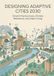 Designing Adaptive Cities 2030: Smart Infrastructures, Climate Resilience, and Urban Living