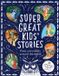 Super Bloomsbury Ya Super Great Kids' Stories