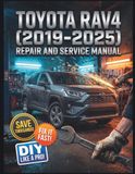 TOYOTA RAV4 (2019-2025) REPAIR AND SERVICE MANUAL