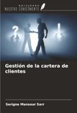 Gestión OmniScriptum SRL Gestión de la cartera de clientes Paperback 76 pages